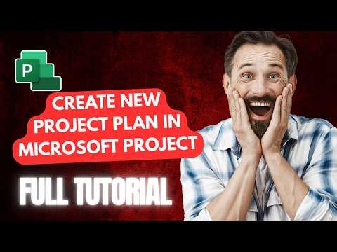 How to Create a New Project Plan in Microsoft Project [2026 Full Guide]