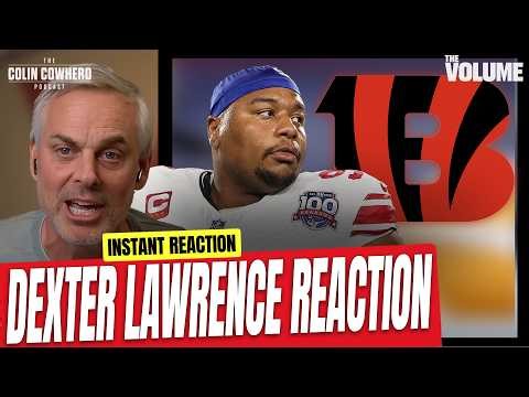 Dexter Lawrence Trade Reaction: Giants trade DT to Bengals for Top 10 Draft Pick | Colin Cowherd NFL