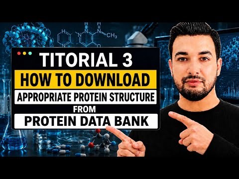 3. How to Download Appropriate Protein Structure From Protein Data Bank (PDB)