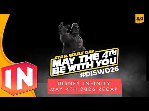 Disney Infinity: May 4th 2026 Recap - NEW Star Wars Toyboxes, Mods & Guides! #DISWD26
