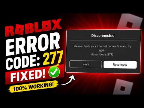 Roblox Error Code 277 Fix | Disconnected Error Solved (2026)