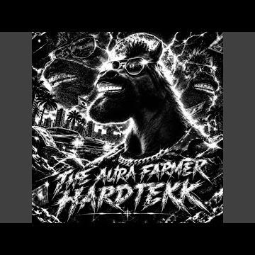 THE AURA FARMER HARDTEKK (SLOWED)