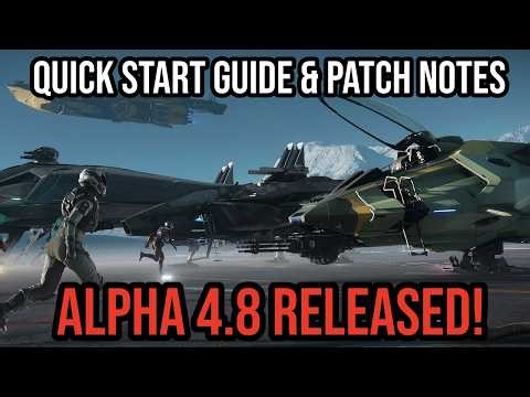 Star Citizen Alpha 4.8 Now Live - Quick Start Guide & Patch Notes