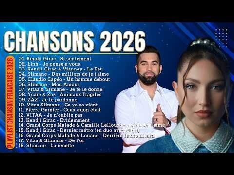 🇫🇷 Musique Française 2026 Nouveauté 🎶 Meilleure Musique 2026: Jeck & Carla, Linh, Kendji Girac, Zaz