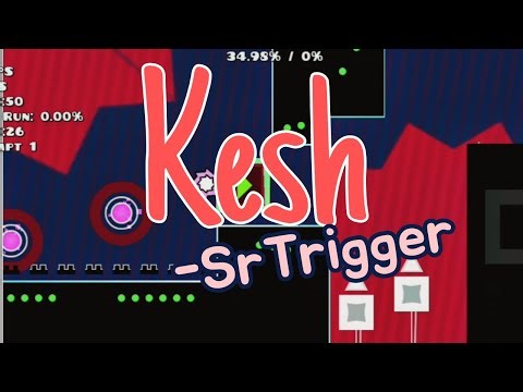 Kesh - SrTrigger