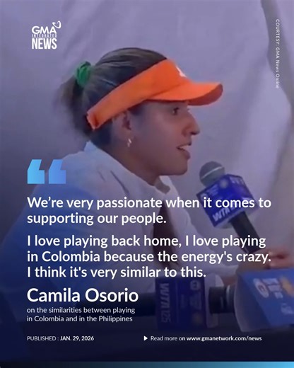 Following her quarterfinal win against Alex Eala at the Philippine Women’s Open, Camila Osorio shared the similarities between playing in Colombia and the Philippines. "We’re very passionate when it comes to supporting our people. I love playing back home, I love playing in Colombia because the energy's crazy. I think it's very similar to this." READ: https://www.gmanetwork.com/news/sports/othersports/974695/alex-eala-camila-osorio-philippine-womens-open-quarterfinals-january-29-2026/story/ | GM