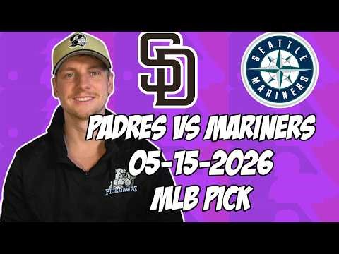 San Diego Padres vs Seattle Mariners 5/16/26 MLB Pick & Prediction | MLB Betting Tips