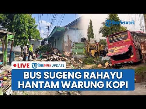 🔴 LIVE: Bus Sugeng Rahayu Penyok Hantam Warung Kopi dan Pagar di Banyumas, Sopir dan Warga Tewas