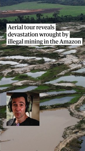 The devastation wrought by illegal mining in the Amazon rainforest