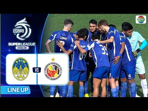 PSIM Jogja vs Semen Padang FC | Line Up & Kick Off BRI Super League 2025/26