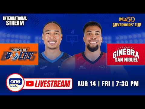 LIVE: MERALCO vs BRGY. GINEBRA | PBA SEASON 50 GOVERNORS' CUP | AUG 14, 2026 | INTERNATIONAL STREAM