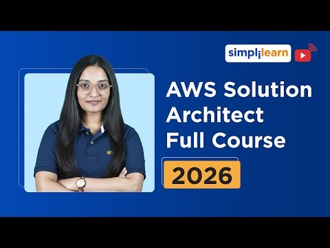 AWS Solution Architect Full Course 2026 [FREE] | AWS Solution Architect Tutorial 2026 | Simplilearn