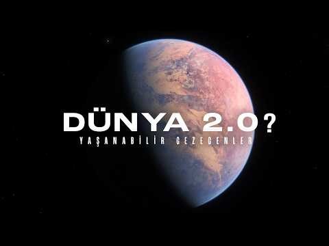 Dünya'ya En Çok Benzeyen Gezegen, Gerçekte Ne Kadar Yaşanabilir?