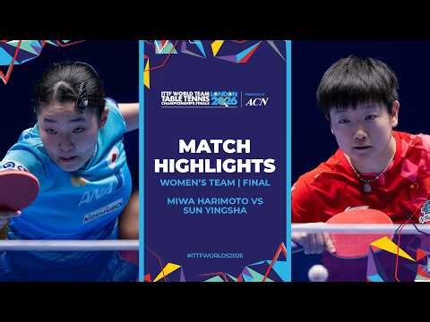 Miwa Harimoto vs Sun Yingsha | WT - Final | #ITTFWorlds2026