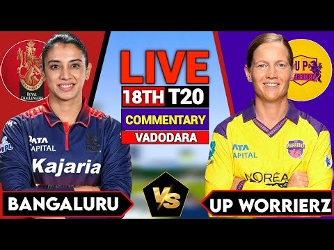 UP W vs RCB W, WPL 2026 18TH T20I, Live Match Score & Commentary l Bengaluru W vs UP Warriorz