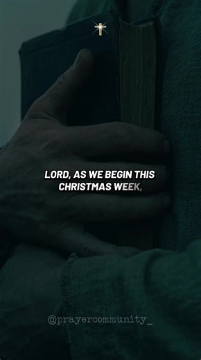 “A Powerful Prayer to Begin Christmas Week” #ChristmasWeek #Prayer #NewWeek #Faith #Hope