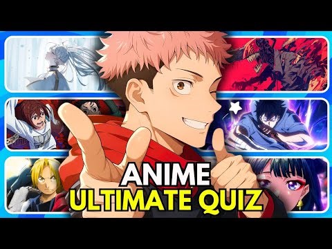 ANIME ULTIMATE QUIZ 🔥| Guess Openings, Endings, Ost,Characters and Scenes|🤔