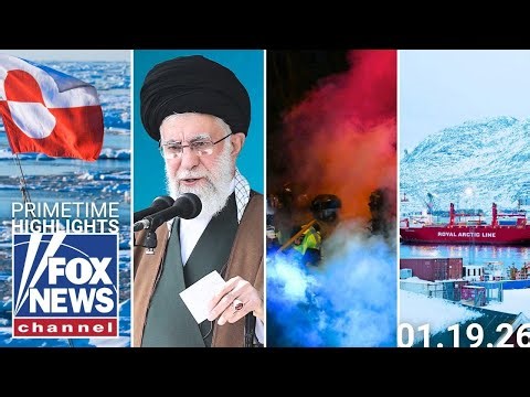 Fox News Highlights - January 19th, 2026