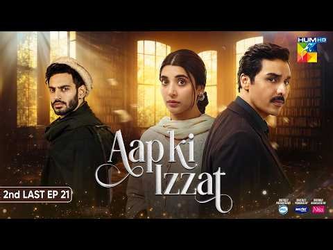 Aap Ki Izzat - 2nd Last Episode 21 [Eng Sub] - 25 Sep 2026 [Urwa Hocane, Ahsan Khan & Saif Ali Khan]