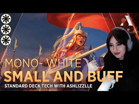 Small and Buff | Mono-White Bo3 Standard Deck Tech with Ashlizzlle | MTG Arena