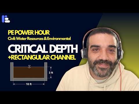 Critical Depth in a Rectangular Channel — PE Water Resources & Environmental Exam Prep | PEwise