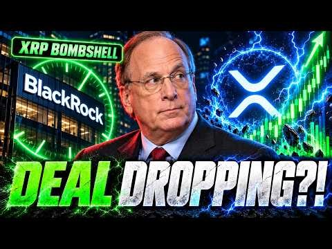 BLACKROCK RIPPLE DEAL INCOMING?! XRP HOLDERS LISTEN NOW