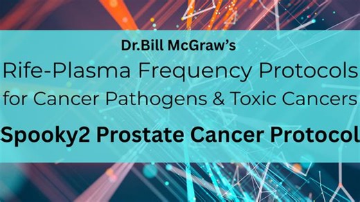 Rife Plasma Frequency Protocols - Prostate Cancer