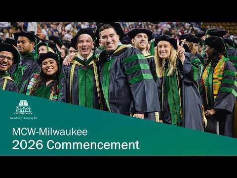 Medical College of Wisconsin - Milwaukee 2026 Commencement Ceremony