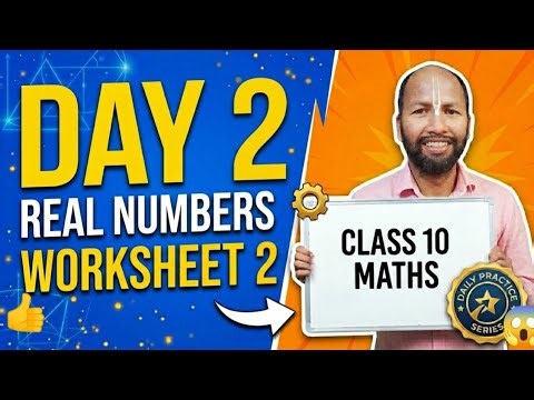 Day 2: Class 10 Maths Chapter 1 | Real Numbers Worksheet 2 | Daily Practice Series #ncertmaths
