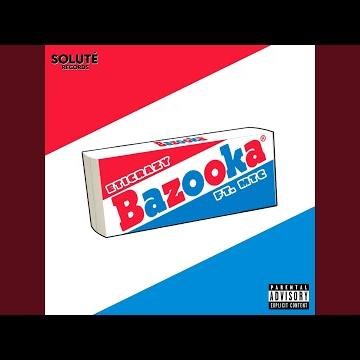 Bazooka (feat. MTC)