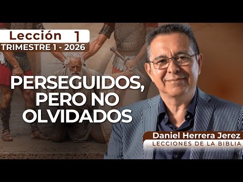 DANIEL HERRERA I LECCIÓN ESCUELA SABÁTICA I INTRODUCCIÓN 1 I TRIMESTRE 1-2026
