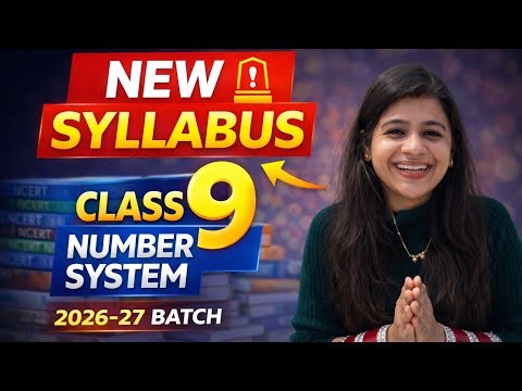 CBSE Class 9 Maths Chapter 🔥 Number System (Full Introduction) | NCERT NEW BOOKS 2026 !