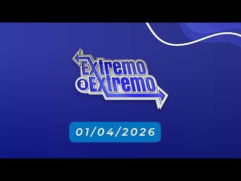EN VIVO: DE EXTREMO A EXTREMO 01/04/2026