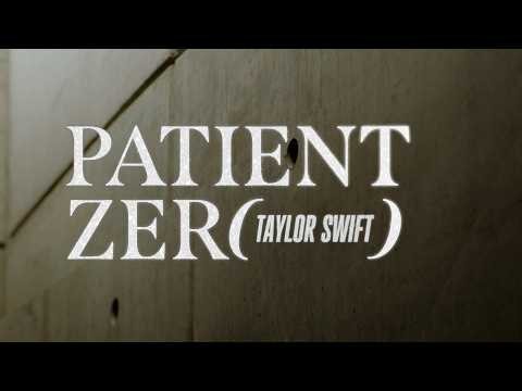 Taylor Swift - Patient Zero (Official Lyric Video)