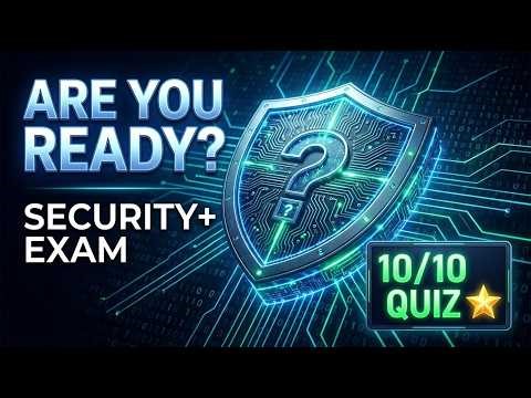 Pass CompTIA Security+ SY0-701 in 2026: 10 Practice Questions Walkthrough
