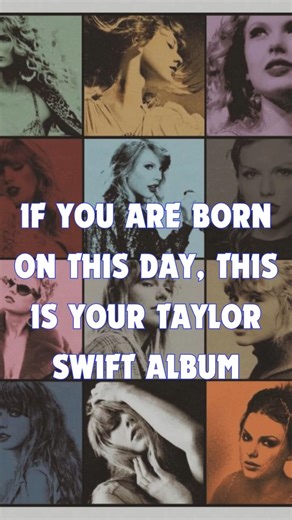 If You Are Born on This Day, This Is Your Taylor Swift Album