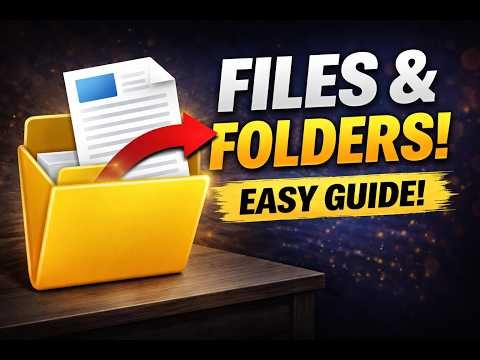 Files and Folders Basics (Beginner Guide)