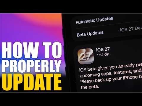 How To Properly Install iOS 27 - Tips Before Updating !