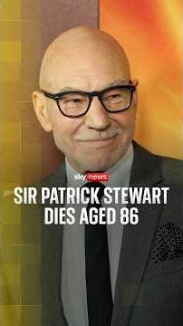 Sir Patrick Stewart dies aged 86