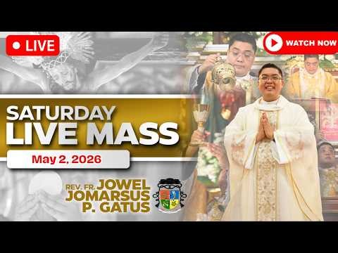 HEALING SATURDAY FILIPINO LIVE MASS TODAY *MAY 2, 2026* FR. JOWEL JOMARSUS GATUS
