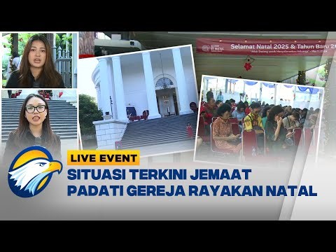 LIVE EVENT - Momen Misa Natal Digelar Empat Sesi Jemaat Padati Gereja Katedral