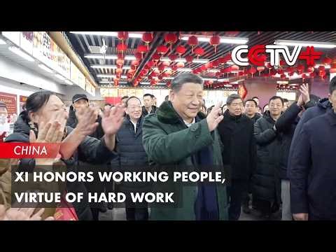 Xi Honors Working People, Virtue of Hard Work