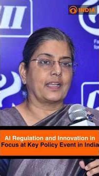 AI Regulation and Innovation in Focus at Key Policy Event in India