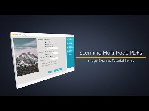 How to Scan Multi-Page PDFs with Plustek Image Express