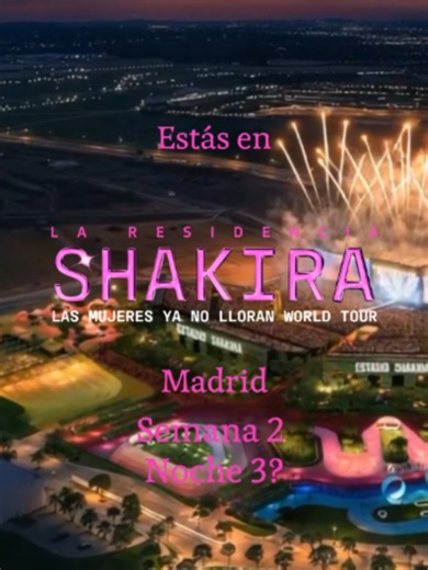 Estás en La Residencia Europea de Las Mujeres Ya No Lloran World Tour Madrid Semana 2 Noche 3? Shakira quiere ver sus outfits, looks, fietas y todo lo que publiquien durante la noche, usa el # #lmynlworldtourmadrid o #lmynlworldtour Etiqueta a @shakira #lmynl #shakira #ppteamdenzel