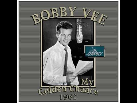 Bobby Vee - My Golden Chance (1962)
