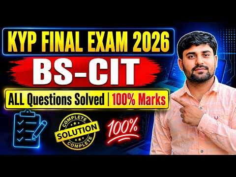 KYP BS-CIT Final Exam 2026 | All Questions Solved | 100% Marks Full Guide