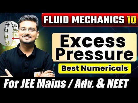 Excess Pressure Fluid Mechanics | Numericals | Fluid Mechanics Complete Lecture JEE | NEET