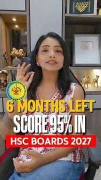 How to Score 95+ in HSC Boards 2026?