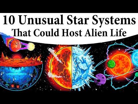 10 Unusual Star Systems That Could Host Alien Life